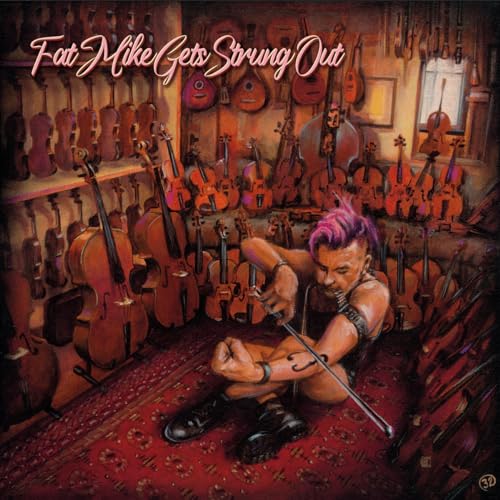 FAT MIKE - GETS STRUNG OUT (VINYL)