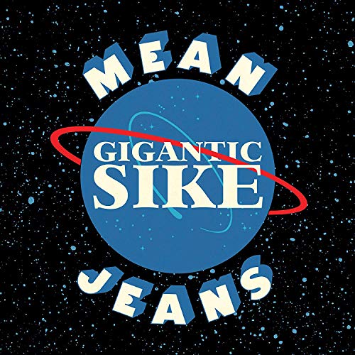 MEAN JEANS - GIGANTIC SIKE (CD)