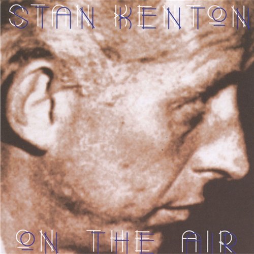 KENTON,STAN - ON THE AIR (CD)