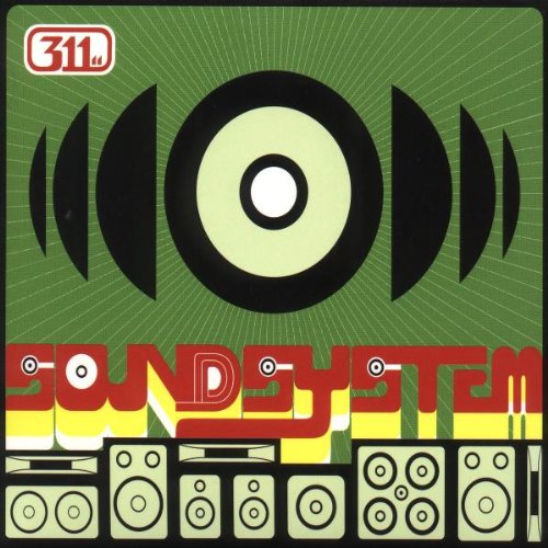 311 - SOUNDSYSTEM