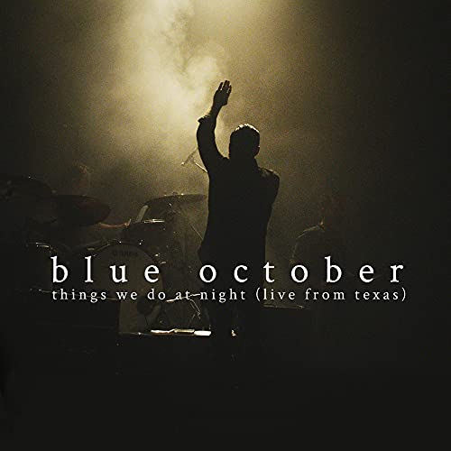 BLUE OCTOBER - THINGS WE DO AT NIGHT (LIVE FROM TEXAS) (CD)