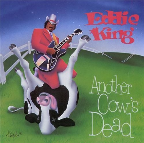 KING,EDDIE - ANOTHER COW'S DEAD (CD)