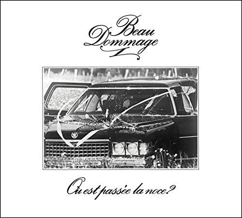 BEAU DOMMAGE - O EST PASSE LA NOCE? (1975) (CD)