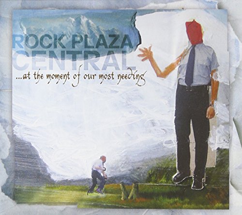 ROCK PLAZA CENTRAL - AT THE MOMENT OF OUR MOST NEEDING (CD)