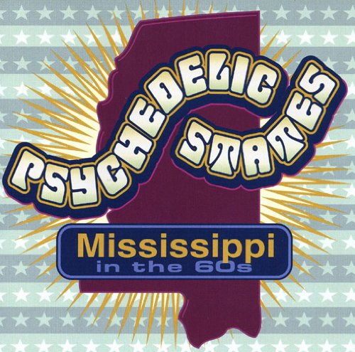 VARIOUS ARTISTS - PSYCHEDELIC STATES: MISSISSIPPI IN THE 60'S (CD)