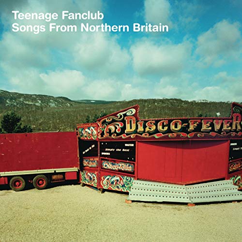 TEENAGE FANCLUB - SONGS FROM NORTHERN BRITAIN (REMASTERED) (VINYL)