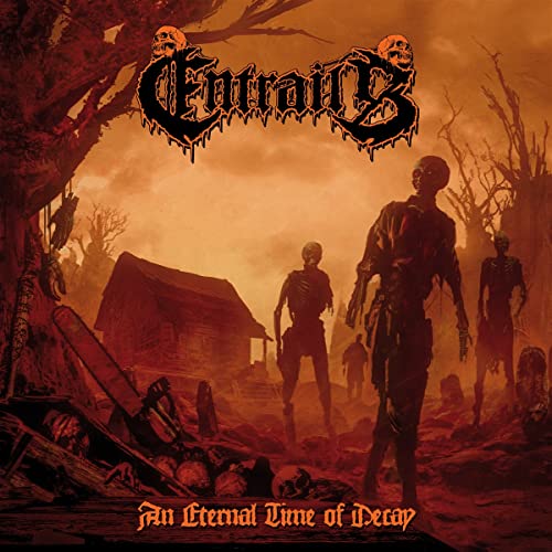 ENTRAILS - AN ETERNAL TIME OF DECAY (CD)