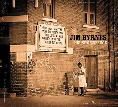 BYRNES,JIM - HOUSE OF REFUGE (CD)