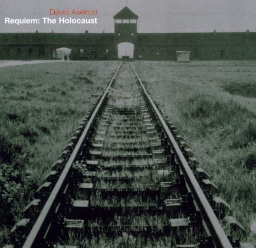 AXELROD, DAVID - REQUIEM FOR THE HOLOCAUST (CD)