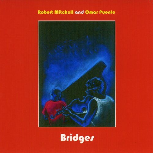 ROBERT MITCHELL & OMAR PUENTE - BRIDGES (CD)