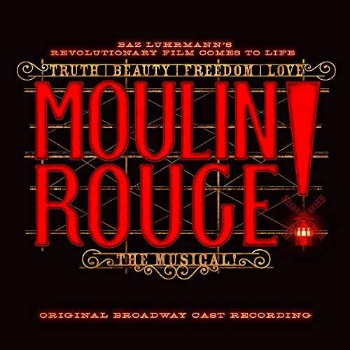 ORIGINAL BROADWAY CAST OF MOULIN ROUGE! THE MUSICA - MOULIN ROUGE! THE MUSICAL (ORIGINAL BROADWAY CAST RECORDING) (CD)