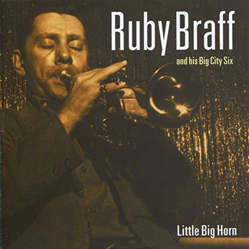 BRAFF, RUBY A/H BIG CITY 6 - LITTLE BIG HORN (CD)