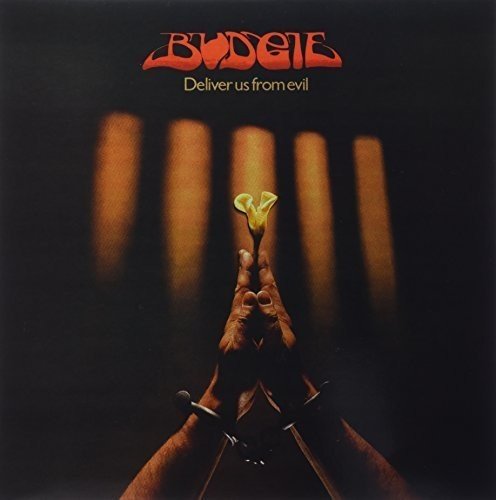 BUDGIE - DELIVER US FROM EVIL (VINYL)