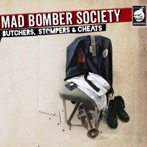 MAD BOMBER SOCIETY - BUTCHERS, STOMPERS & CHEATS (CD)