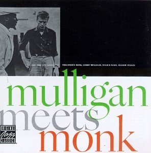 MULLIGAN,GERRY / MONK,THELONIOUS - MULLIGAN MEETS MONK (VINYL)