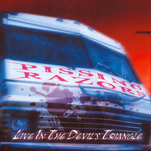 PISSING RAZORS - LIVE IN THE DEVILS TRIANGLE (REMASTERED) (CD)