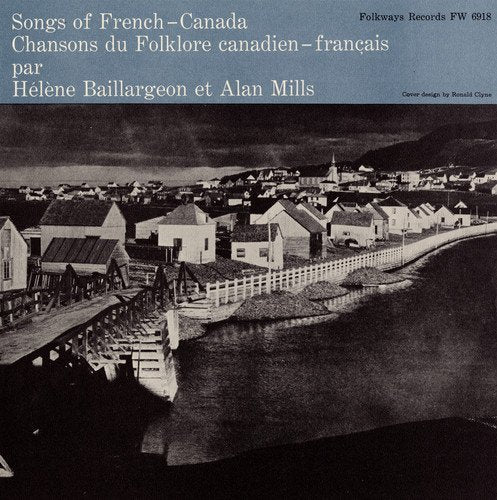 ALAN MILLS - SONGS OF FRENCH CANADA (CD)