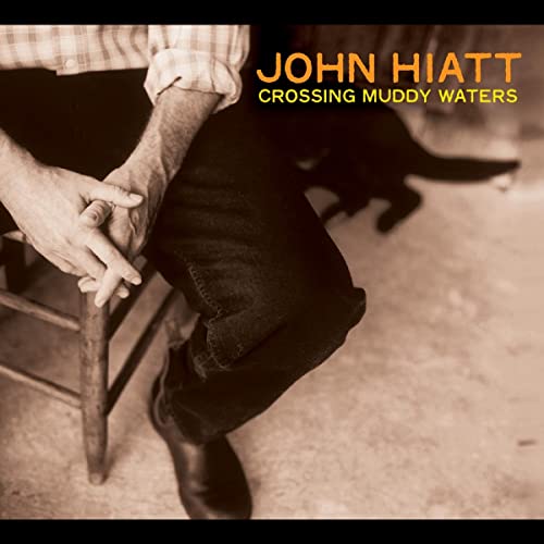 JOHN HIATT - CROSSING MUDDY WATERS (VINYL)