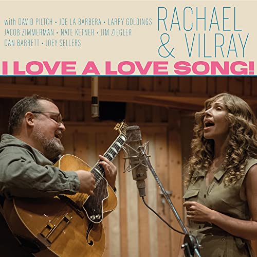 RACHAEL & VILRAY - I LOVE A LOVE SONG! (CD)