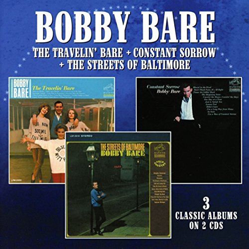 BARE,BOBBY - TRAVELIN BARE / CONSTANT SORROW / THE STREETS OF BALTIMORE (CD)