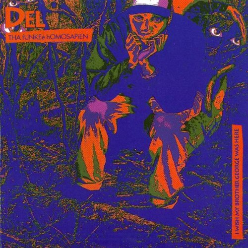 DEL THE FUNKY HOMOSAPIEN - I WISH MY BROTHER GEORGE WAS HERE (CD)