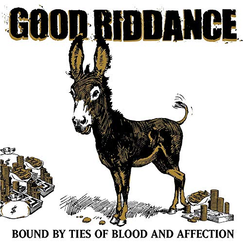 GOOD RIDDANCE - BOUND BY TIES OF BLOOD AND AFFECTION [VINYL]