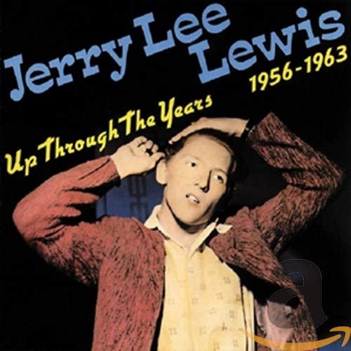 LEWIS, JERRY LEE - UP THROUGH THE YEARS 1956-1963 (CD)