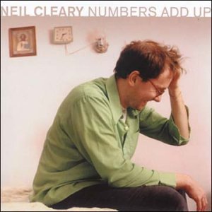 CLEARY, NEIL - NUMBERS ADD UP (CD)