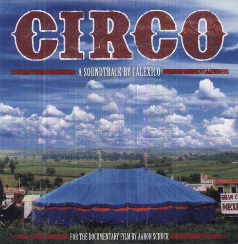 CALEXICO - CIRCO (VINYL)