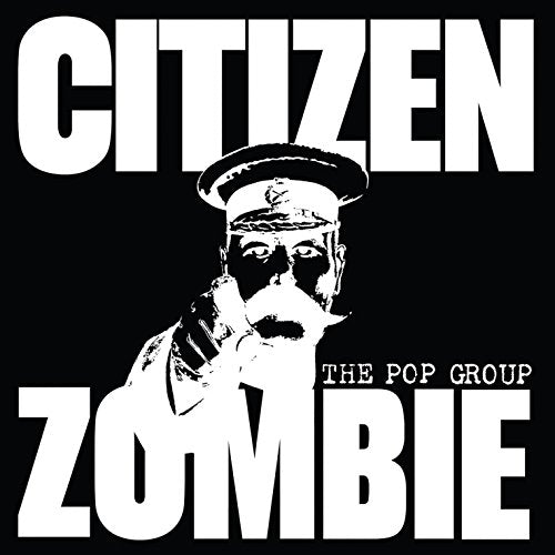 POP GROUP - CITIZEN ZOMBIE (CD)