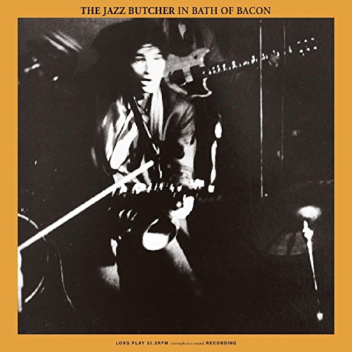 JAZZ BUTCHER - BATH OF BACON (DL CARD) (VINYL)