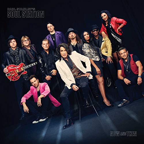 PAUL STANLEY'S SOUL STATION - NOW AND THEN (CD)