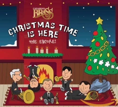 CANADIAN BRASS - CHRISTMAS TIME IS HERE: THE ENCORE! (CD)