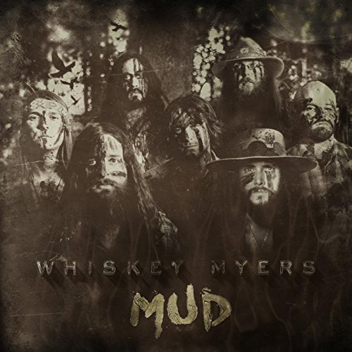 WHISKEY MYERS - MUD (CD)