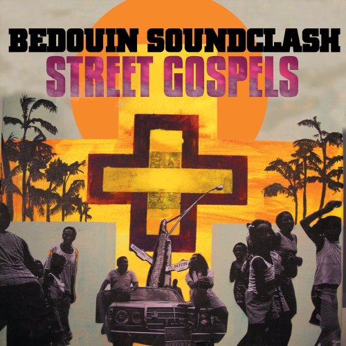 BEDOUIN SOUNDCLASH - STREET GOSPELS