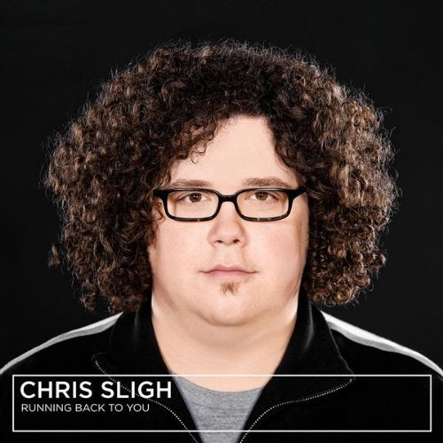 SLIGH, CHRIS - RUNNING BACK TO YOU (CD)