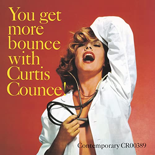 CURTIS COUNCE - YOU GET MORE BOUNCE WITH CURTIS COUNCE! (VINYL)