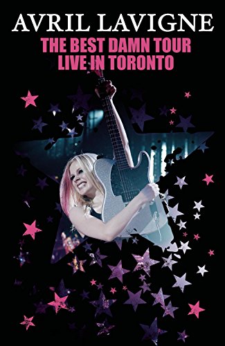 AVRIL LAVIGNE - AVRIL LAVIGNE: THE BEST DAMN TOUR: LIVE IN TORONTO