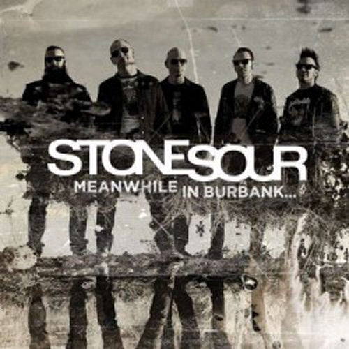 STONE SOUR - MEANWHILE IN BURBANK (VINYL)