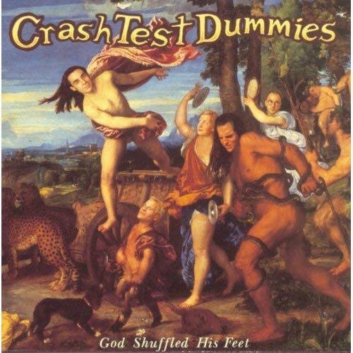 CRASH TEST DUMMIES - GOD SHUFFLED HIS FEET (VINYL)