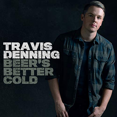 DENNING, TRAVIS - BEER'S BETTER COLD (CD)