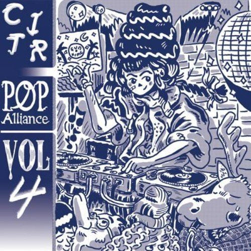 VARIOUS ARTISTS - CITR POP ALLIANCE VOLUME 4 (VINYL)