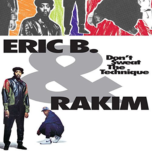 ERIC B & RAKIM - DON'T SWEAT THE TECHNIQUE (2LP VINYL)