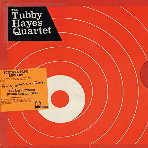 THE TUBBY HAYES QUARTET - GRITS, BEANS AND GREENS: THE LOST FONTANA STUDIO SESSION 1969 (VINYL)