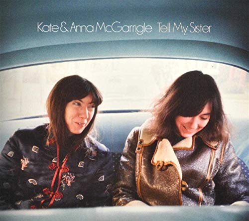 MCGARRIGLE SISTERS - TELL MY SISTER (CD)