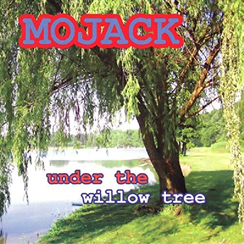 MOJACK - UNDER THE WILLOW TREE (CD)