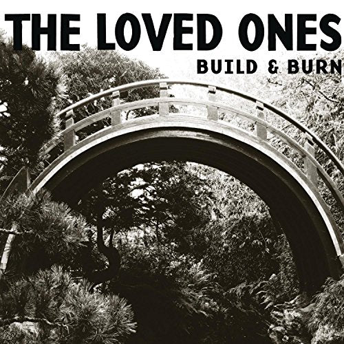 LOVED ONES - BUILD AND BURN (CD)