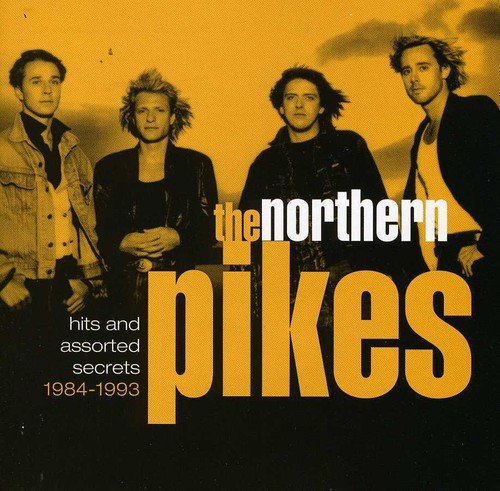 NORTHERN PIKES - 1984-1993 HITS AND ASSORTED (CD)