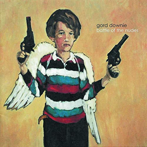 DOWNIE, GORD - BATTLE OF THE NUDES (VINYL)