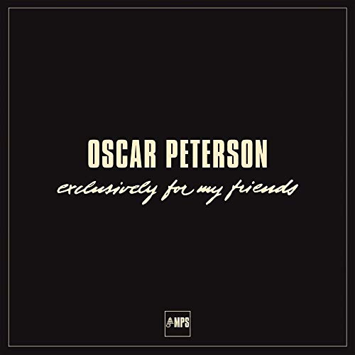 OSCAR PETERSON - EXCLUSIVELY FOR MY FRIENDS (6 LP BOX SET)